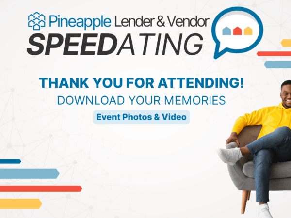 Pineapple Agents Connected at Lender & Vendor Speed Dating&nbsp;Events